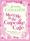 Meet Me at the Cupcake Café (eBook)